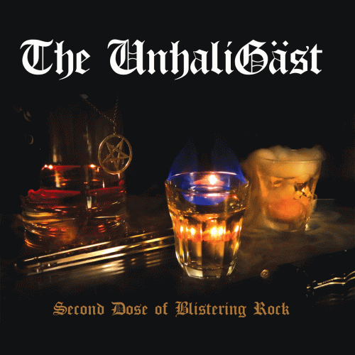 The Unhaligäst : Second Dose of Blistering Rock